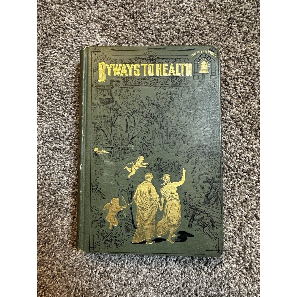 Highways And‎ Byways To Health Volume 2 1889 By Chas A. Hoff M.D.